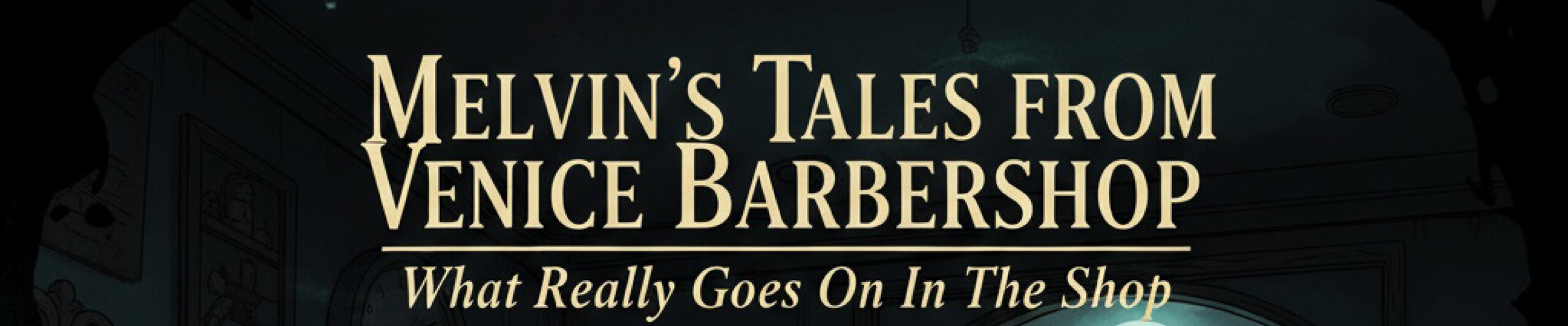 Logo for Melvin's Tales From Venice Barbershop